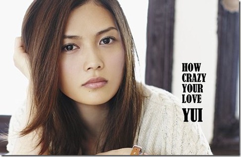 YUI How Crazy Your Love