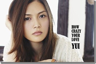 YUI-How-Crazy-Your-Love