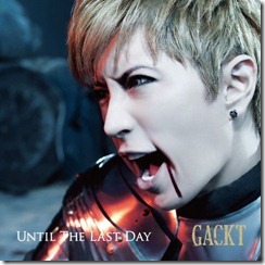 gackt-until-the-last-day-limited